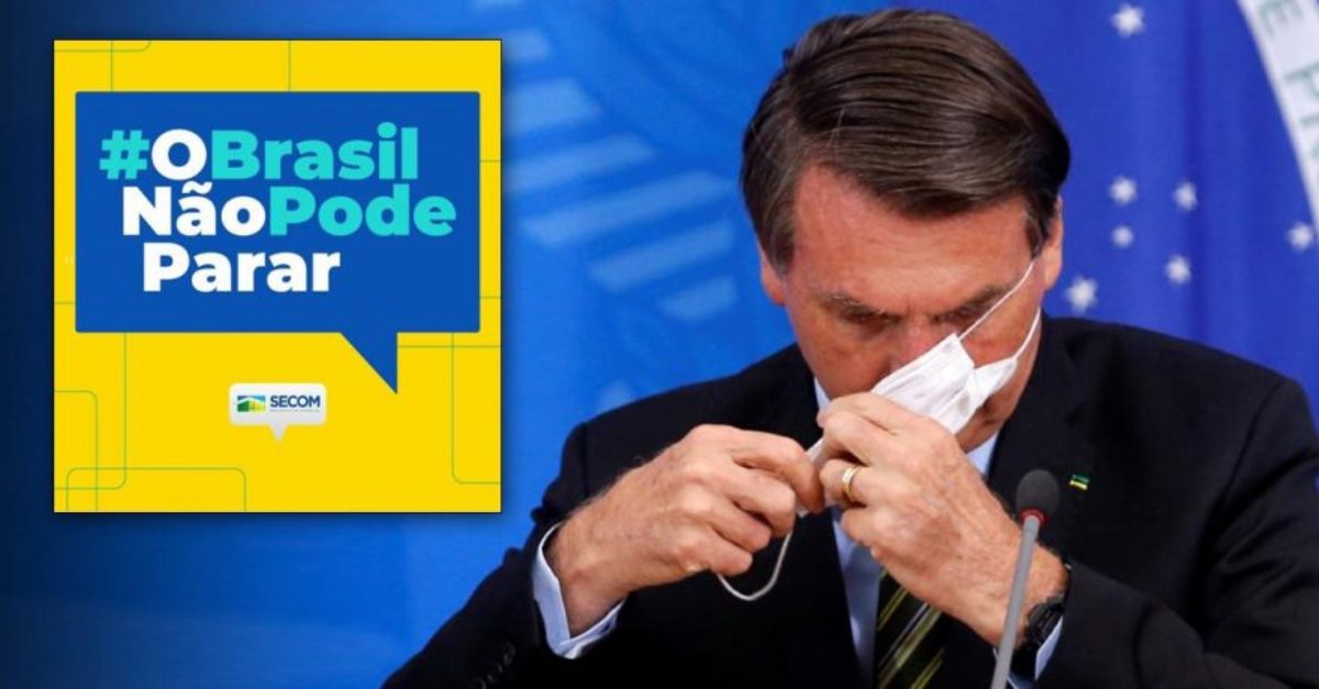 Campanha "O Brasil não pode parar" foi elaborada pelo governo federal para evitar impactos econômicos, em detrimento da
propagação do novo coronavírus. Crédito: Reprodução